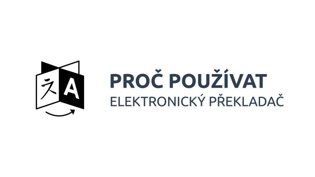 Proč používat elektronický překladač?